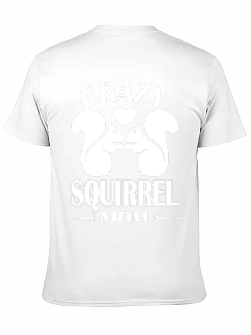 Crazy Squirrel Mom Graphic T-Shirt