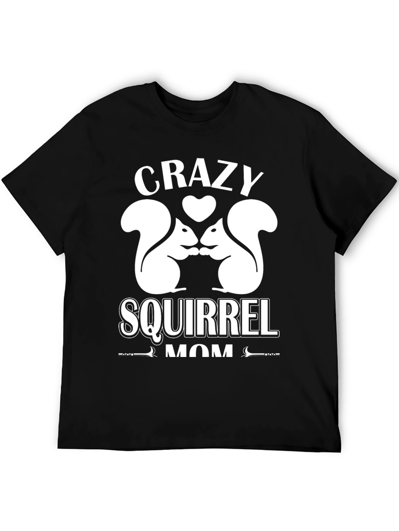 Crazy Squirrel Mom Graphic T-Shirt