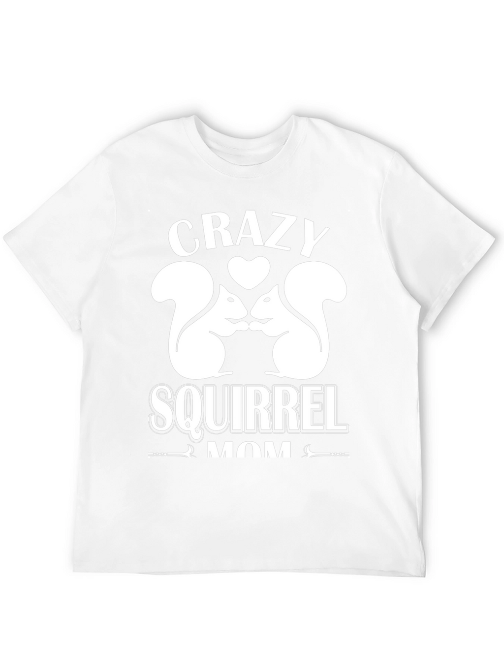 Crazy Squirrel Mom Graphic T-Shirt