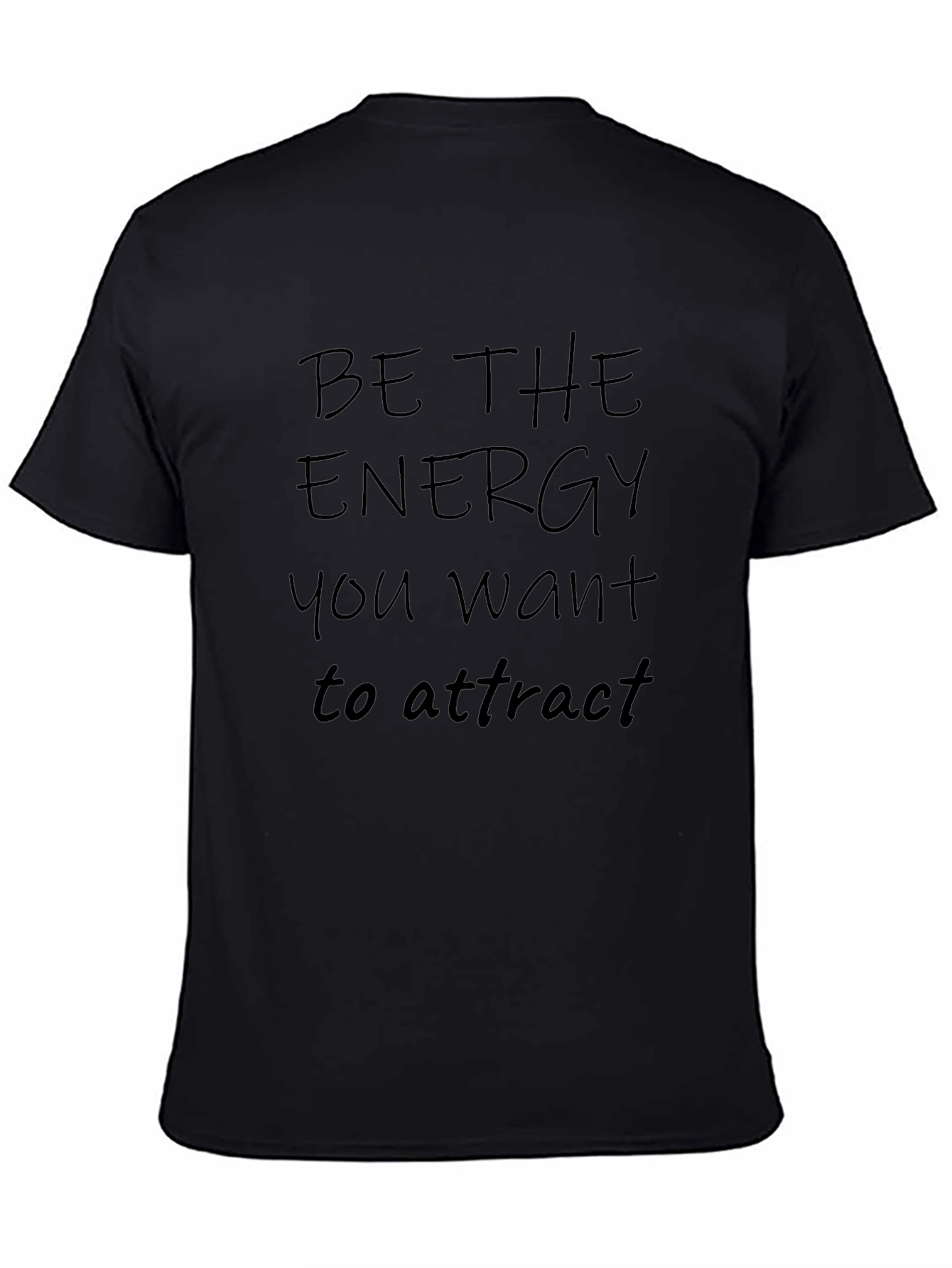 Be the Energy Black Graphic T-Shirt
