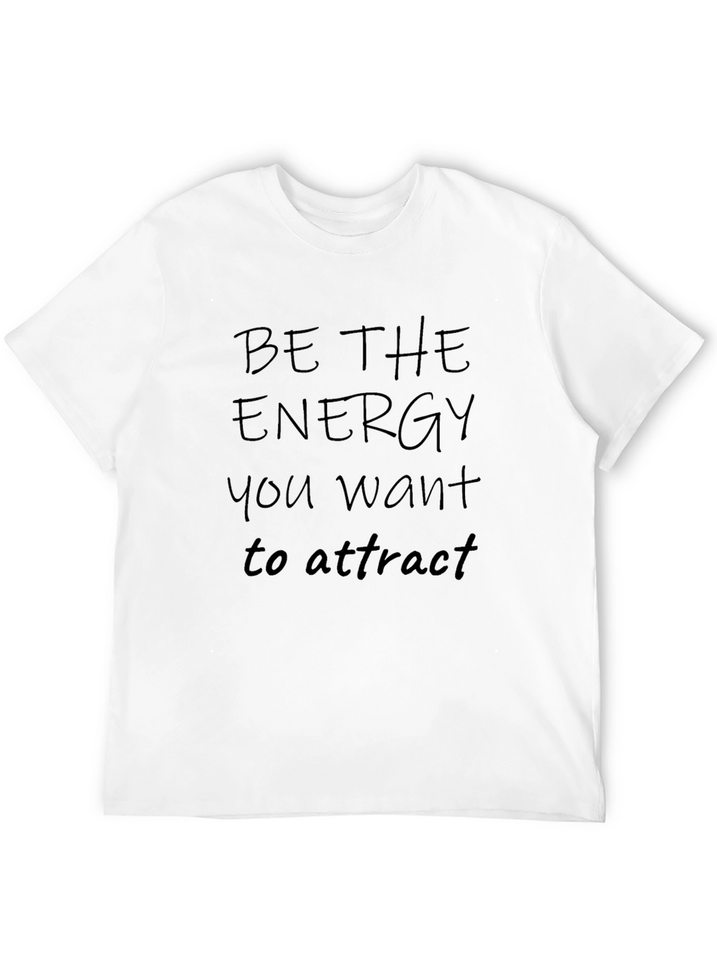 Be the Energy Black Graphic T-Shirt