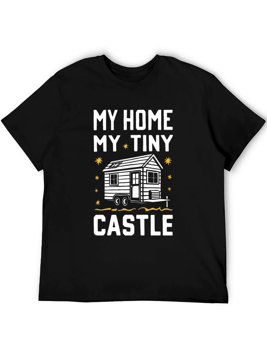 My Tiny Home Castle T-Shirt