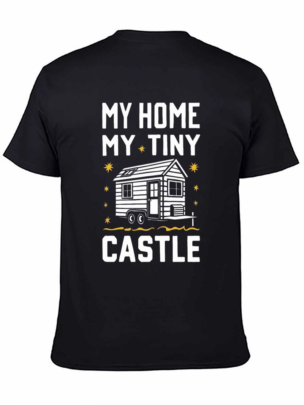 My Tiny Home Castle T-Shirt