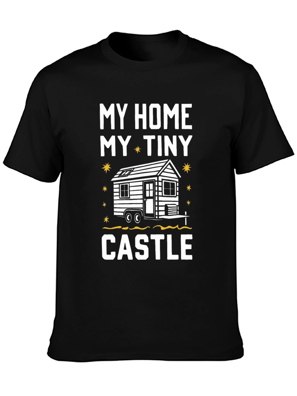 My Tiny Home Castle T-Shirt