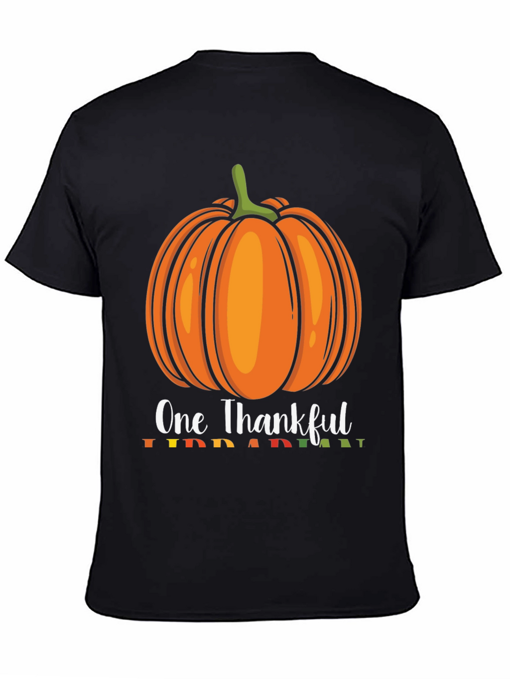One Thankful Pumpkin T-Shirt - Fall Thanksgiving Tee