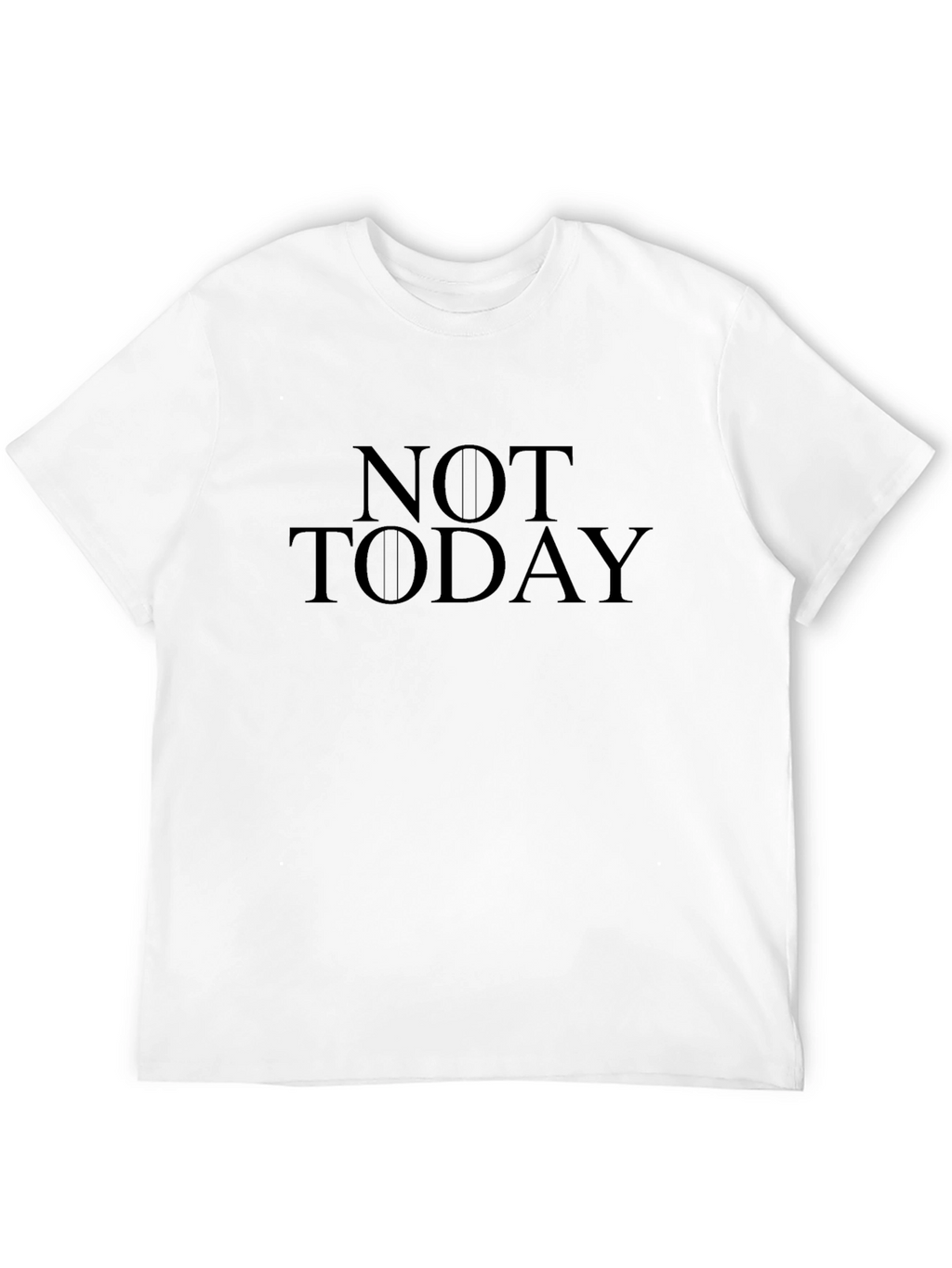 Not Today Black T-Shirt Graphic Tee