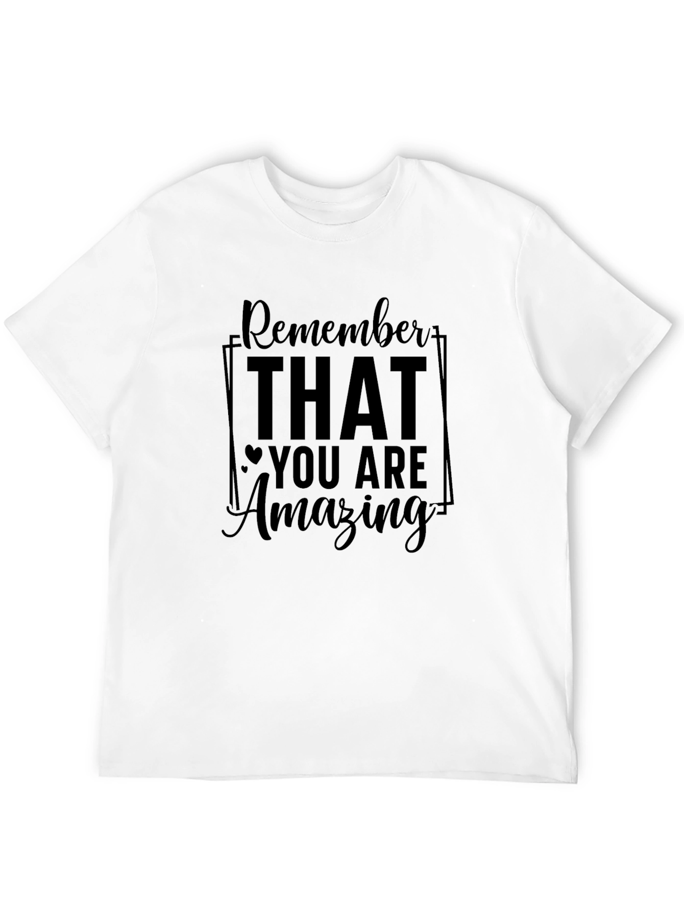 Remember You Are Amazing Black T-Shirt