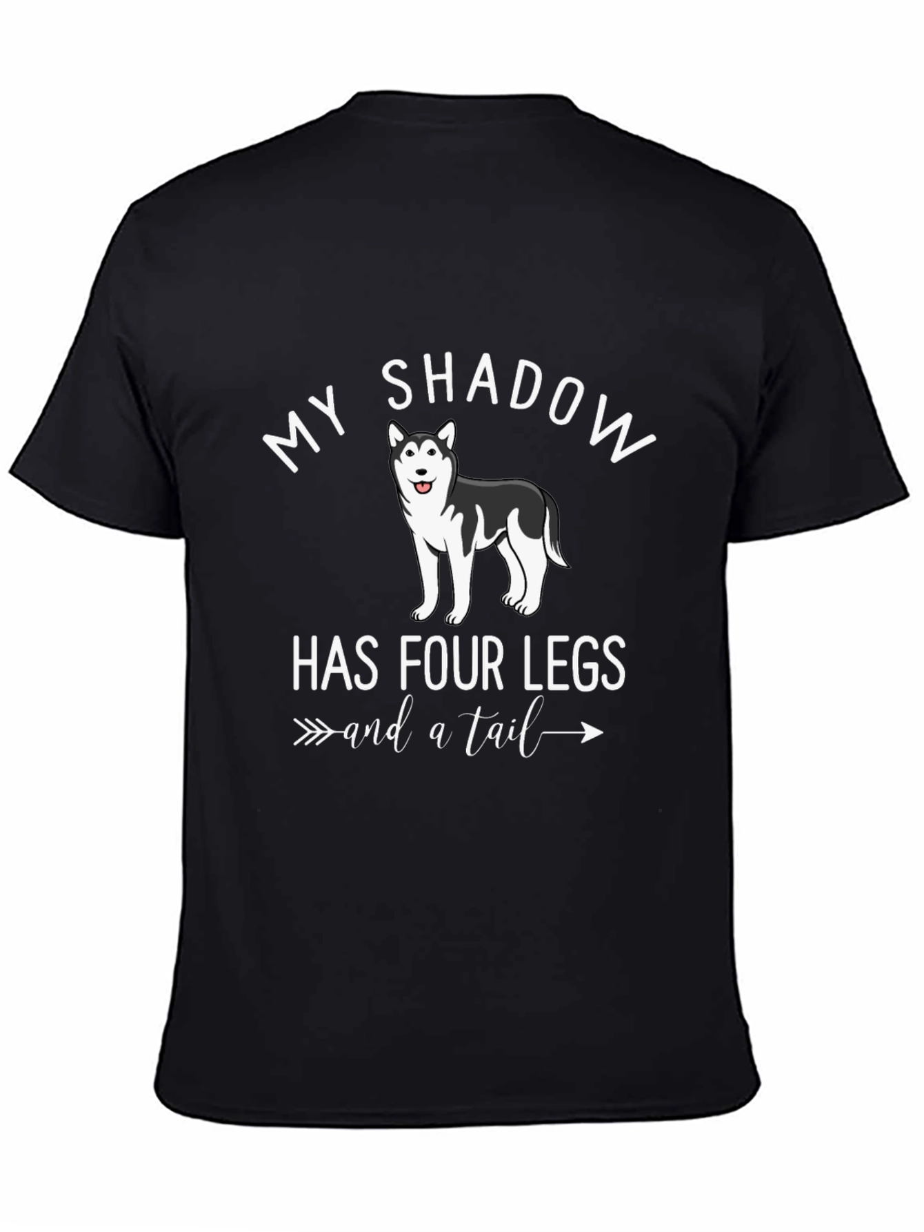 My Shadow Has Four Legs Dog T-Shirt