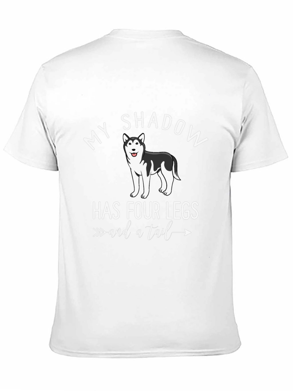 My Shadow Has Four Legs Dog T-Shirt