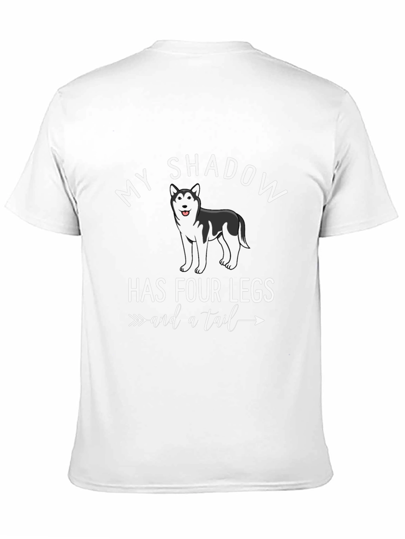 My Shadow Has Four Legs Dog T-Shirt