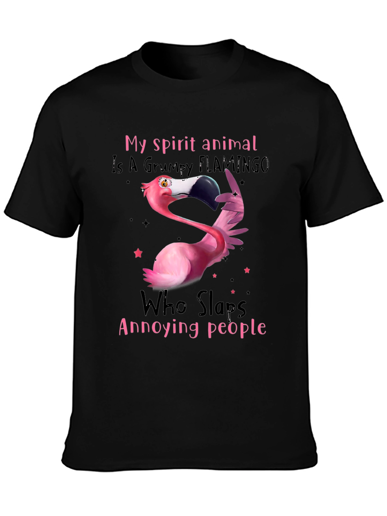 Grumpy Flamingo T-Shirt - Slaps Annoying People
