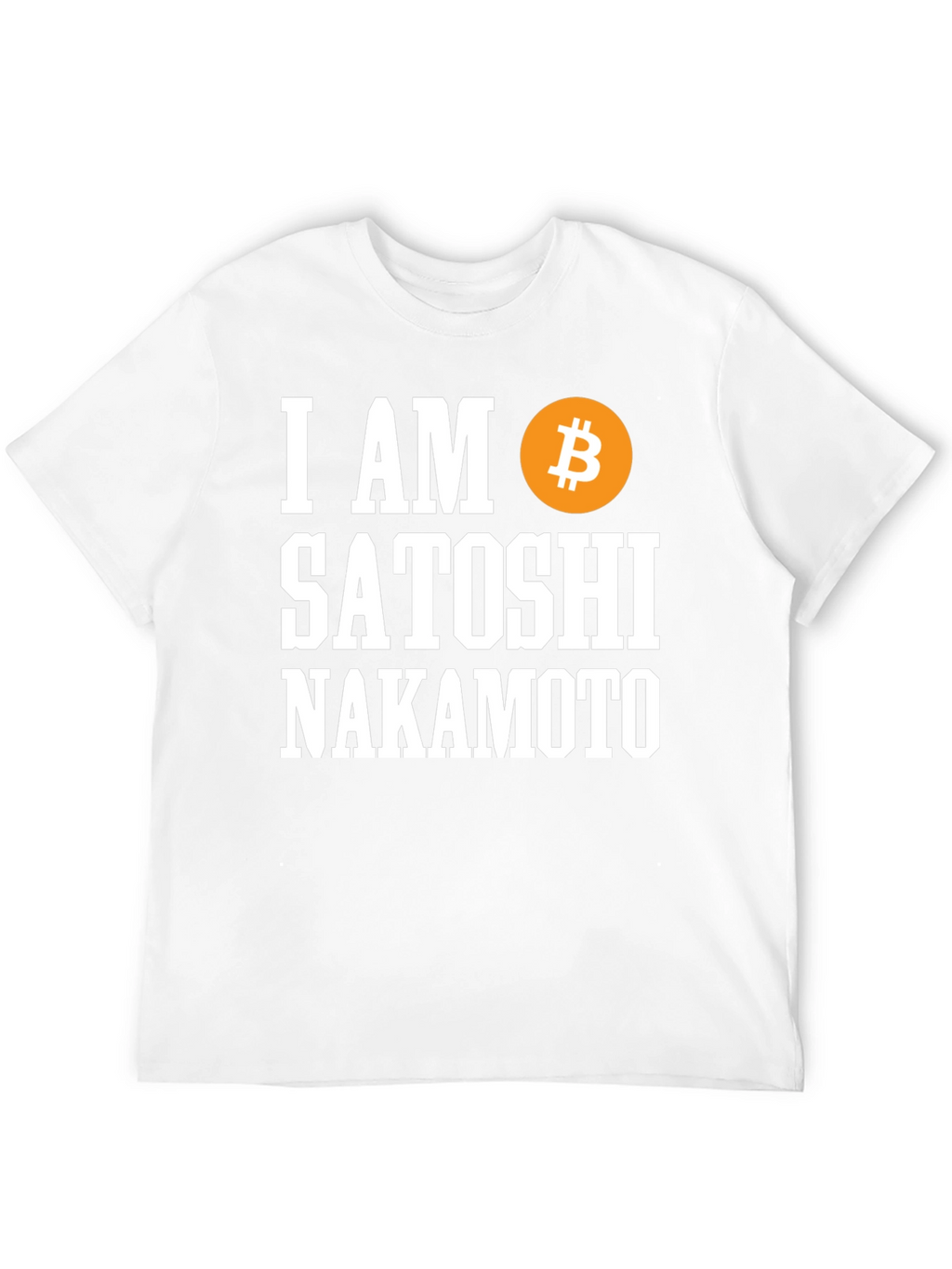 I Am Satoshi Nakamoto Bitcoin T-Shirt
