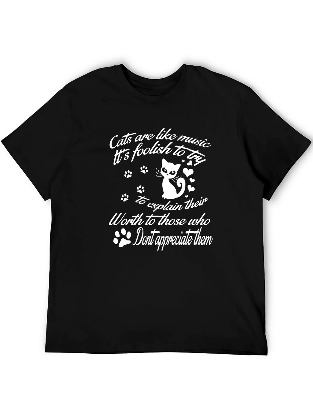 Cats are Like Music T-Shirt