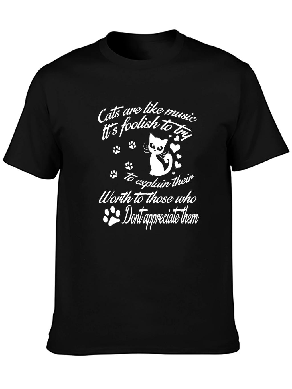 Cats are Like Music T-Shirt