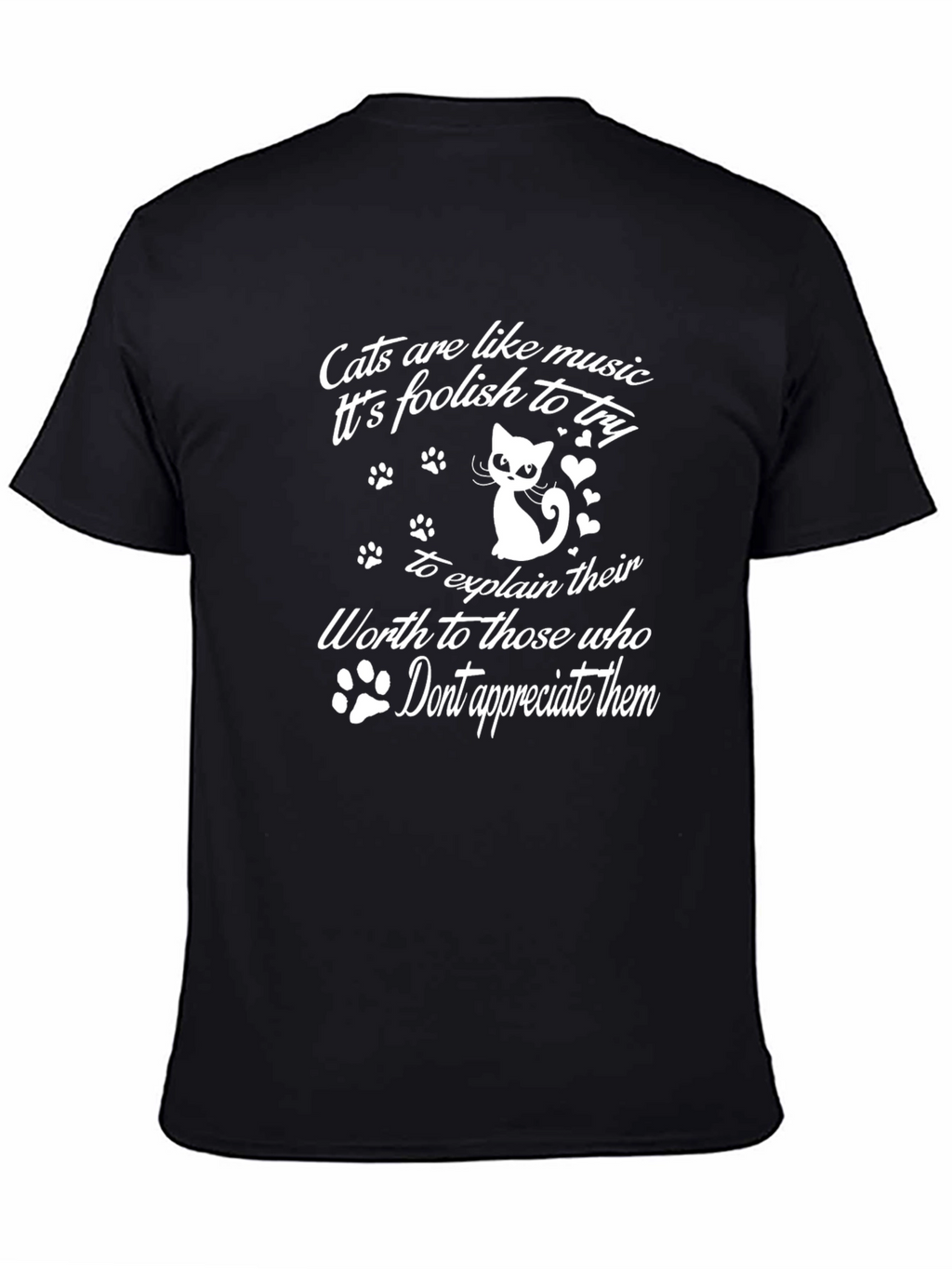 Cats are Like Music T-Shirt