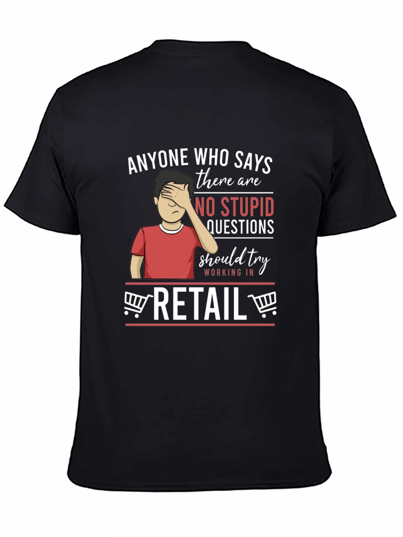 Retail Humor Graphic T-Shirt