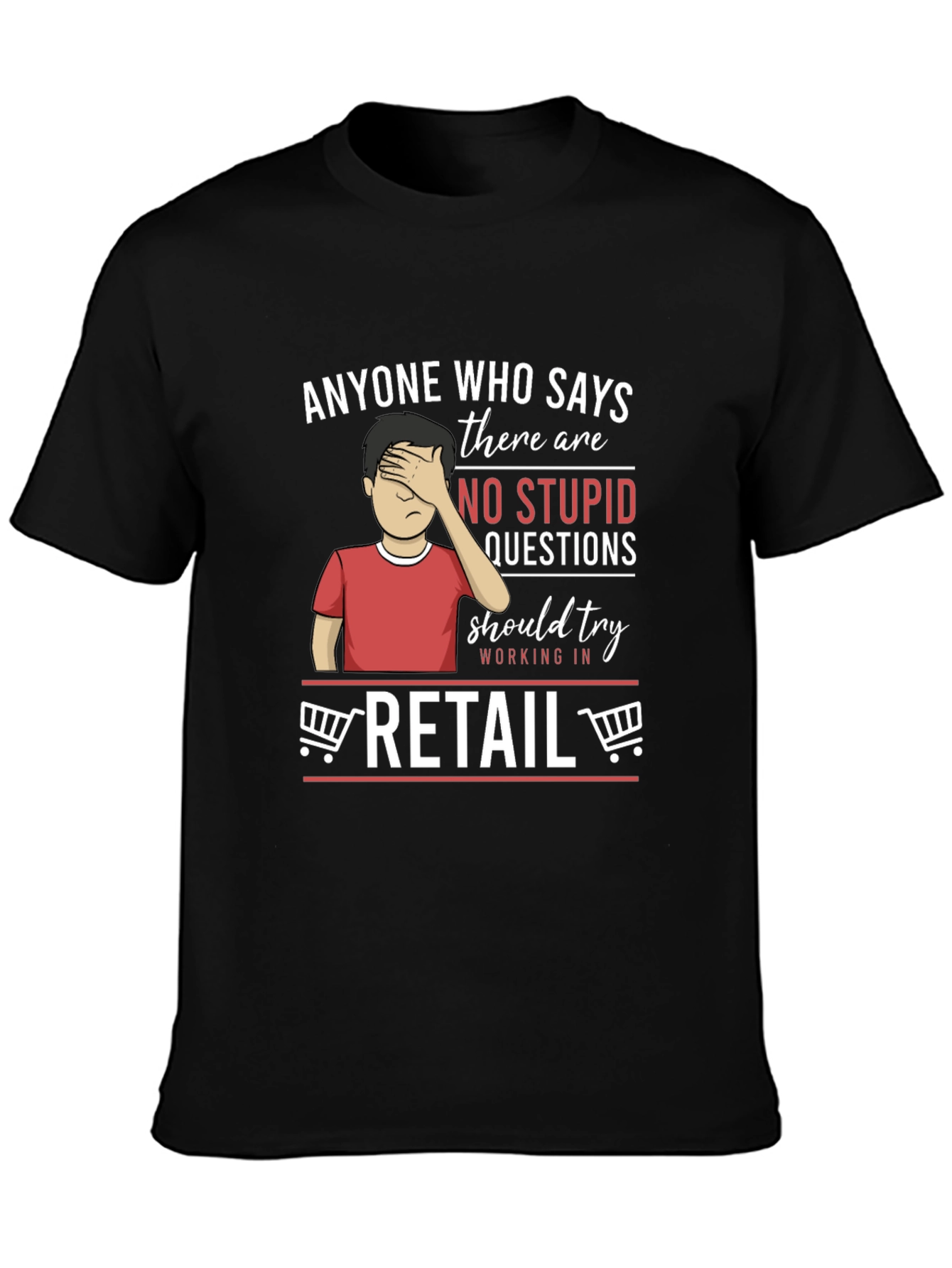 Retail Humor Graphic T-Shirt