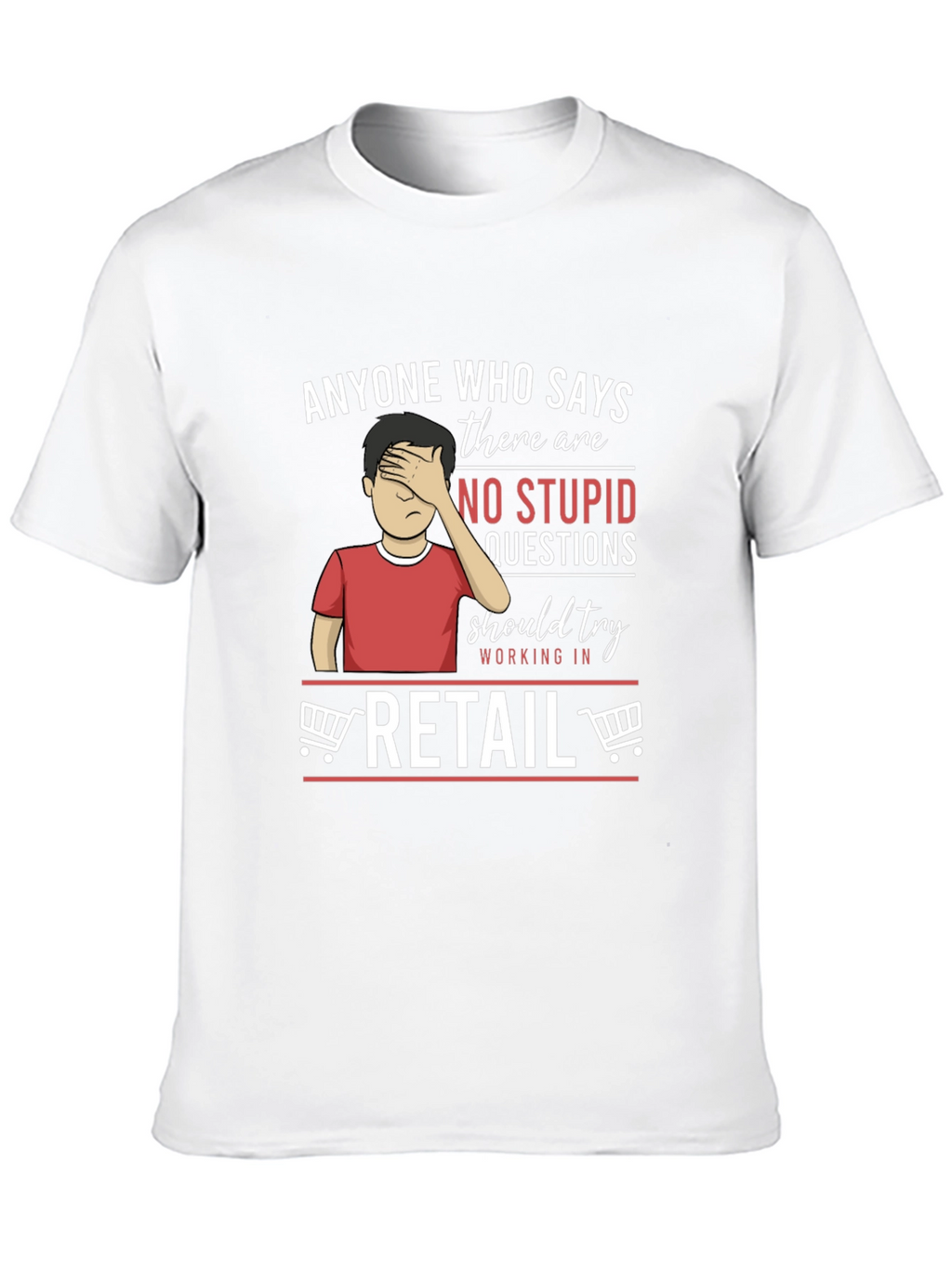 Retail Humor Graphic T-Shirt