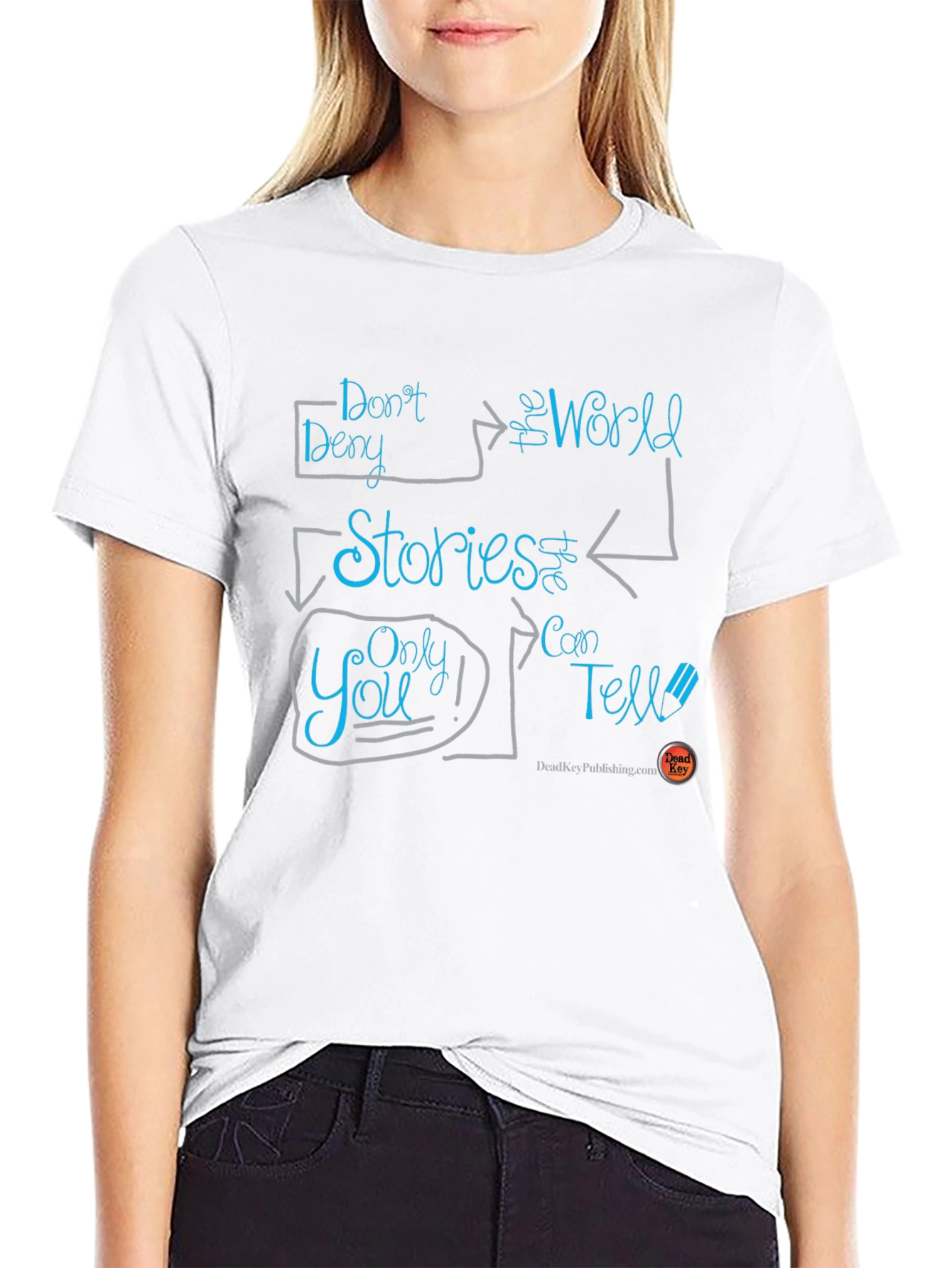 Inspirational Graphic T-Shirt - Tell Your Stories
