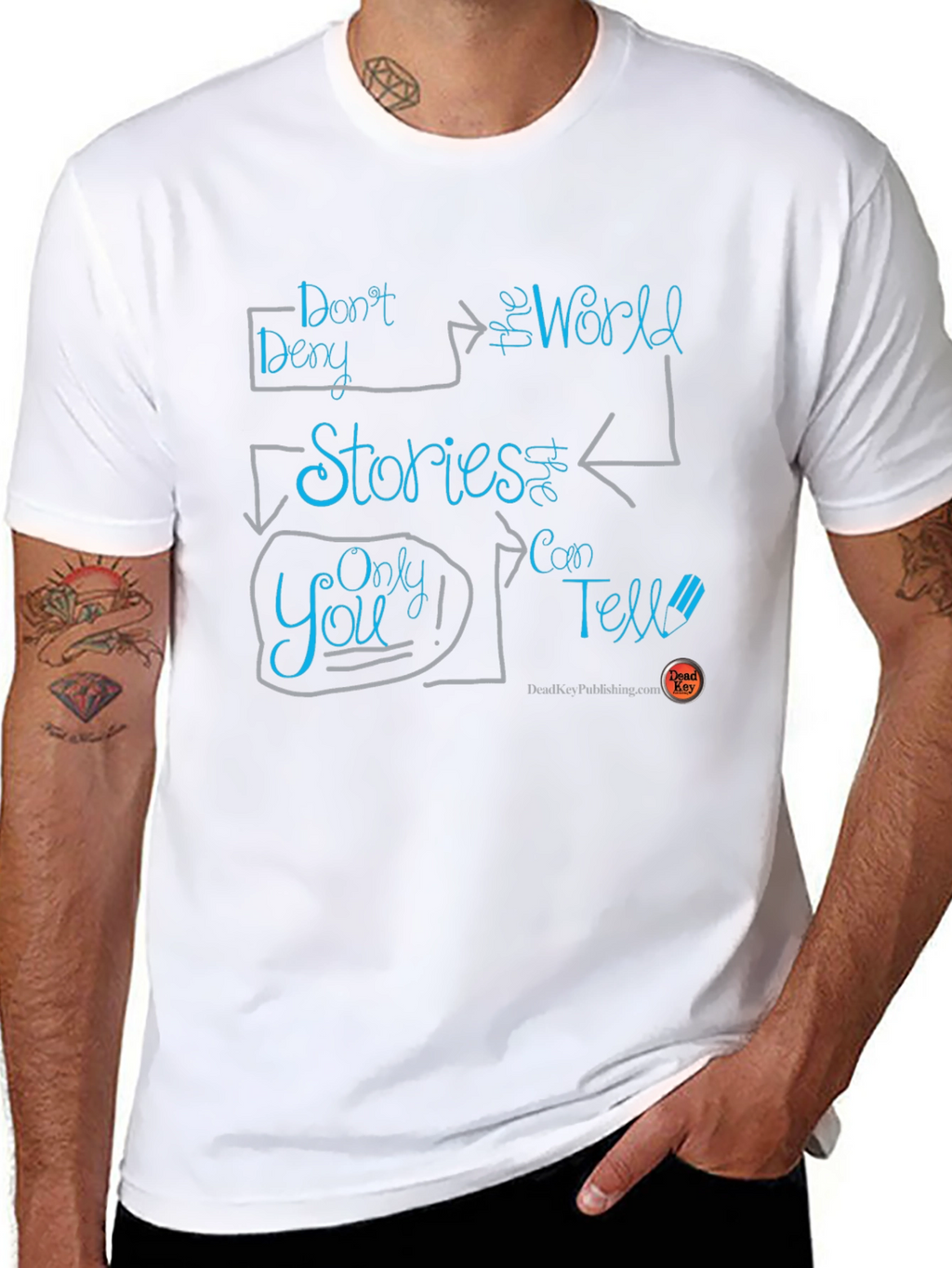 Inspirational Graphic T-Shirt - Tell Your Stories