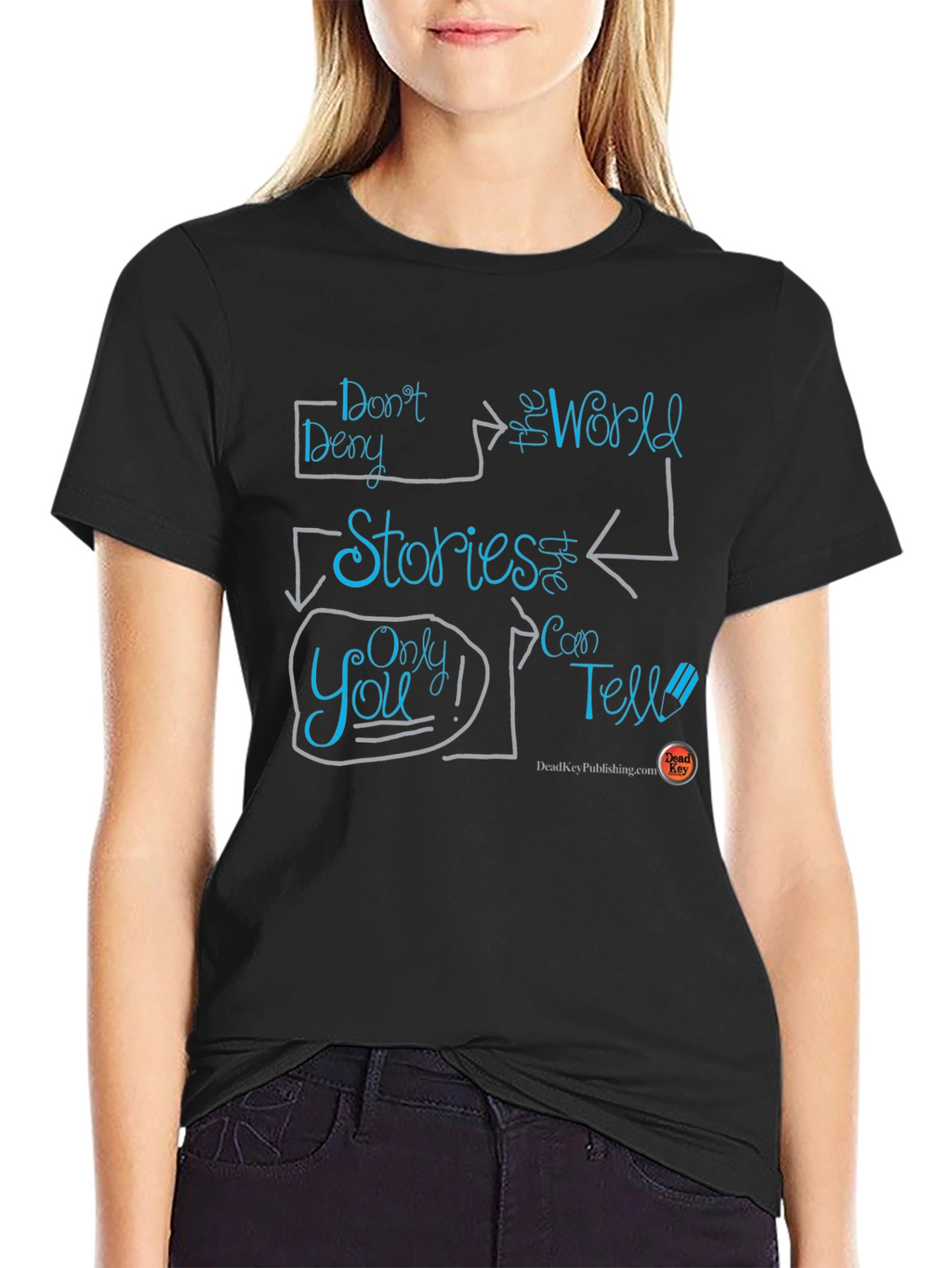 Inspirational Graphic T-Shirt - Tell Your Stories