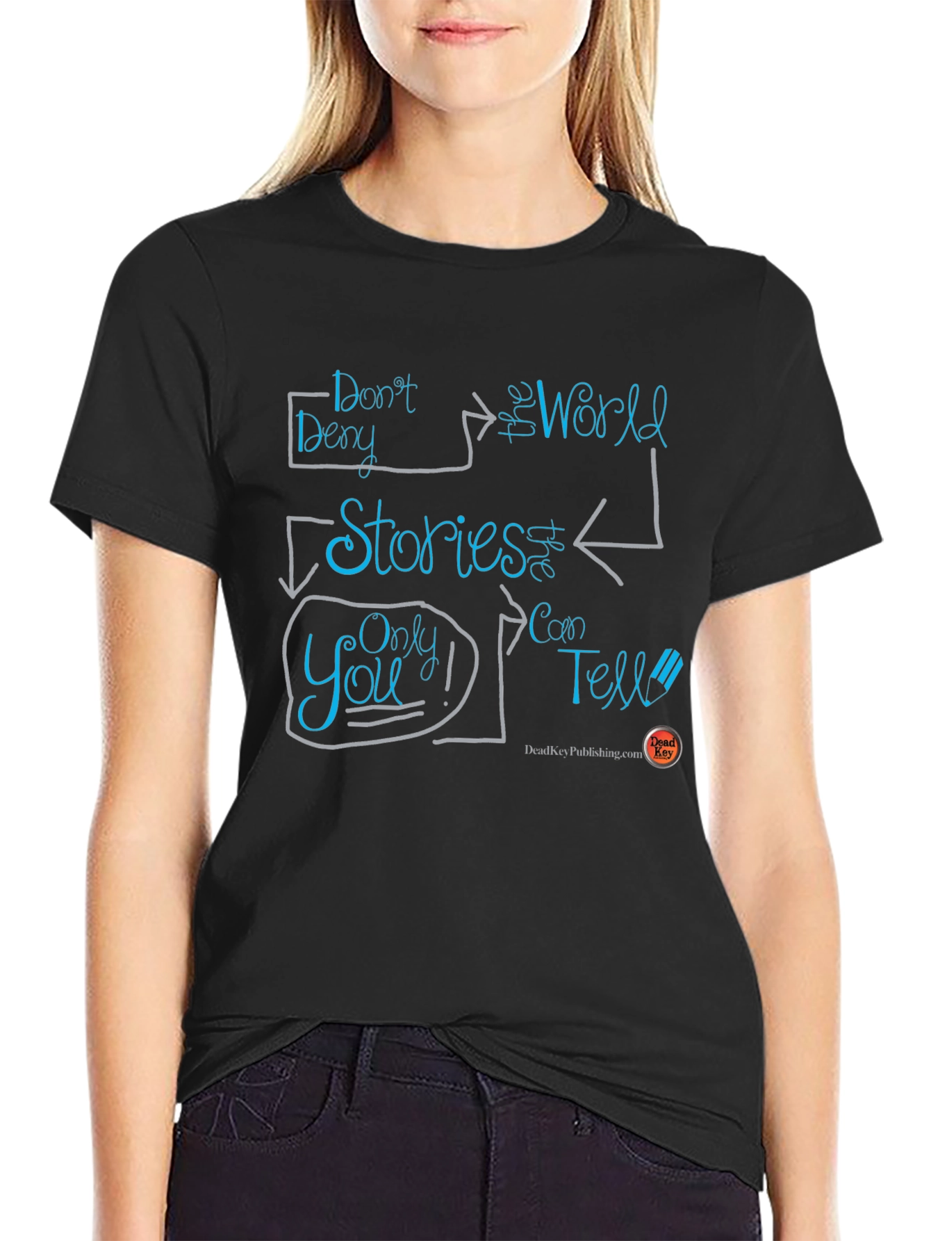 Inspirational Graphic T-Shirt - Tell Your Stories