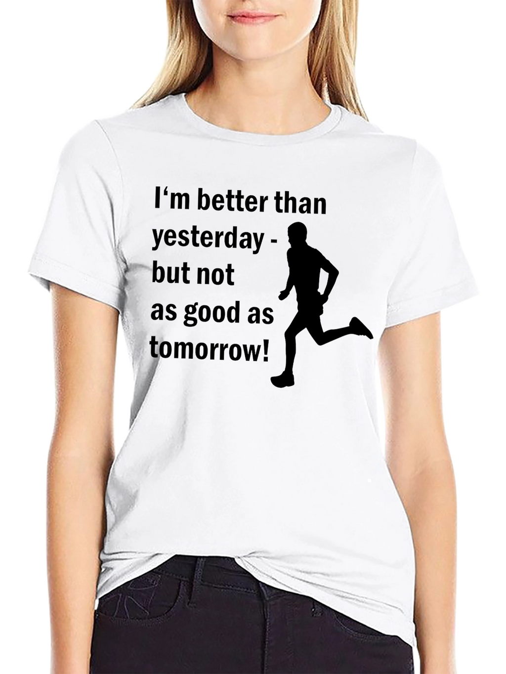 Motivational Runner T-Shirt - Better Than Yesterday