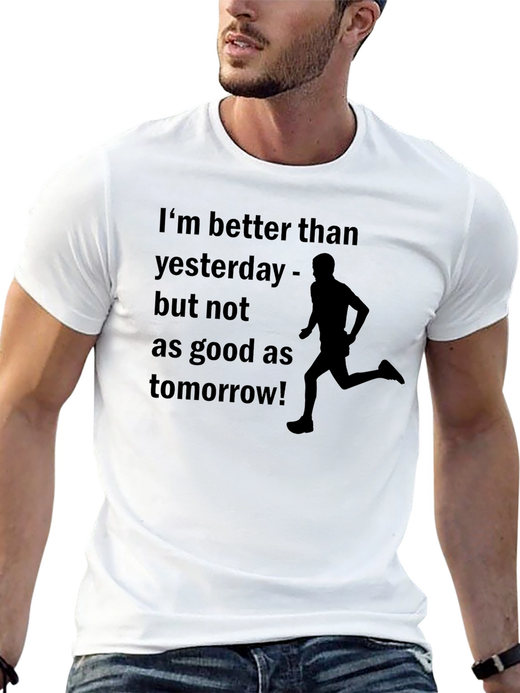 Motivational Runner T-Shirt - Better Than Yesterday