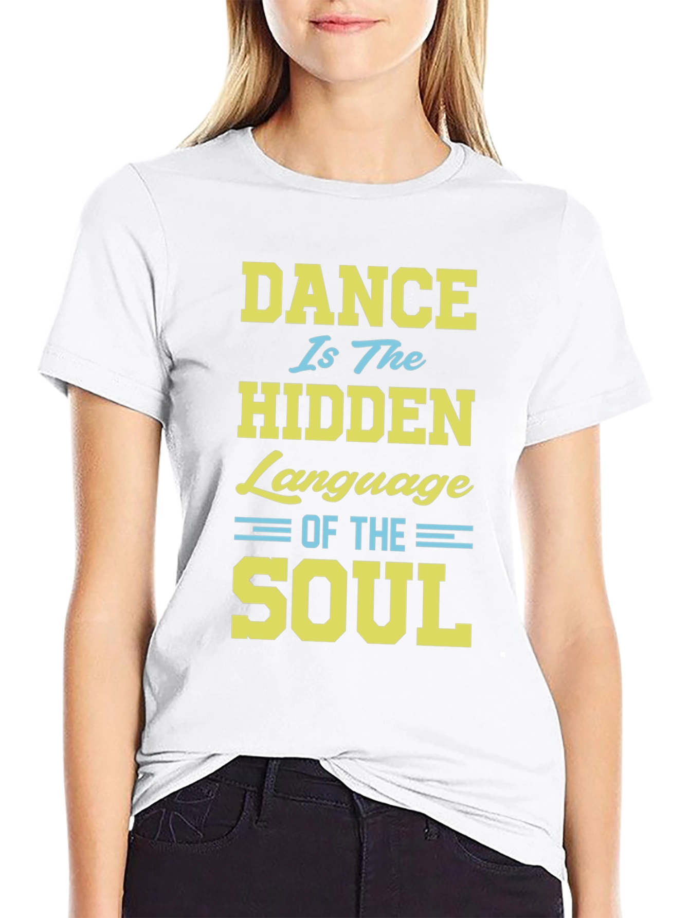 Dance Is The Hidden Language of The Soul T-Shirt