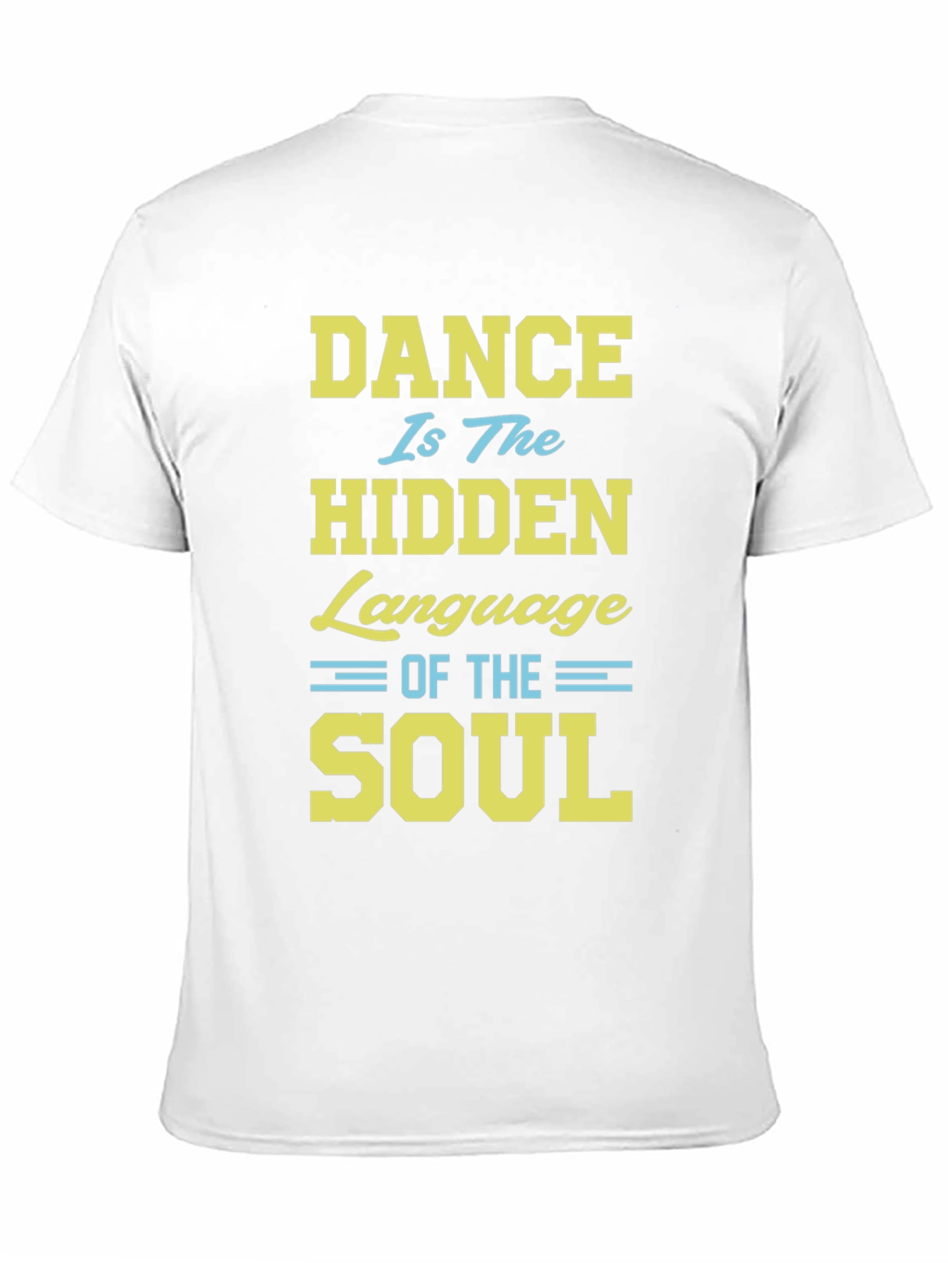Dance Is The Hidden Language of The Soul T-Shirt