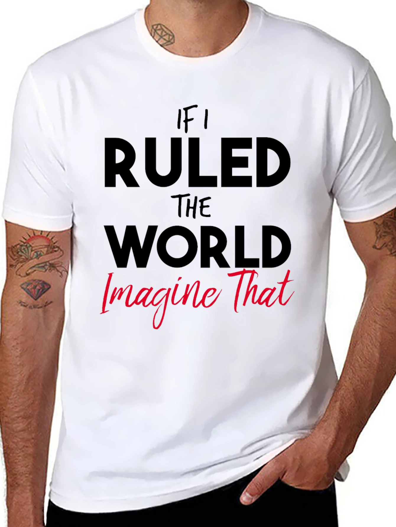 If I Ruled The World Graphic Tee