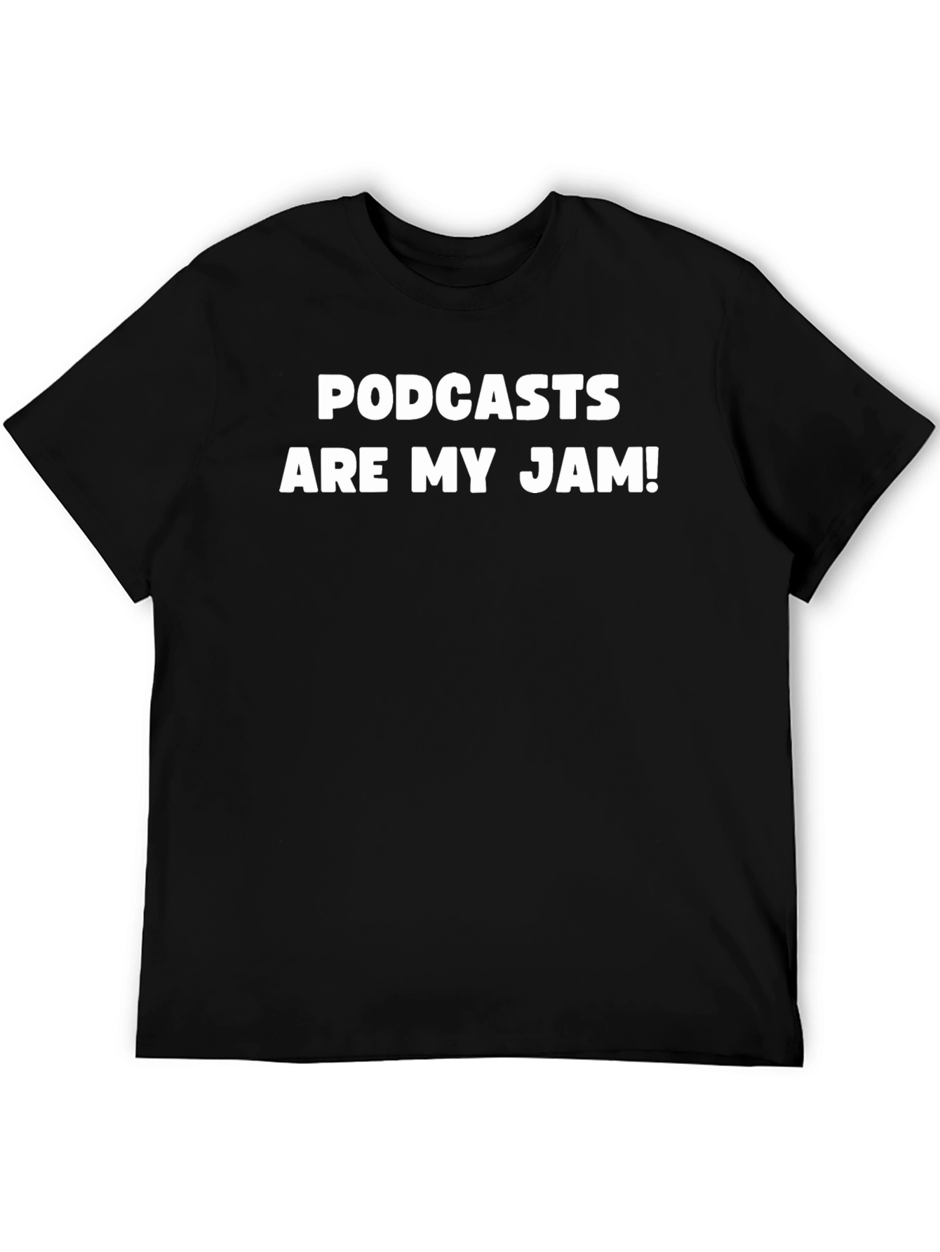 Podcast Lover T-Shirt - Podcasts Are My Jam!