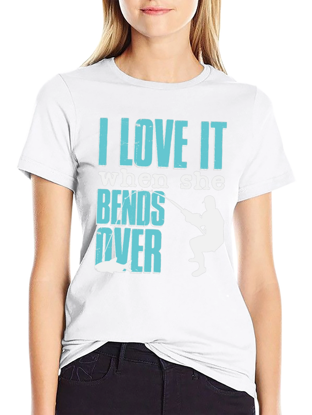 I Love It When She Bends Over Fishing T-Shirt