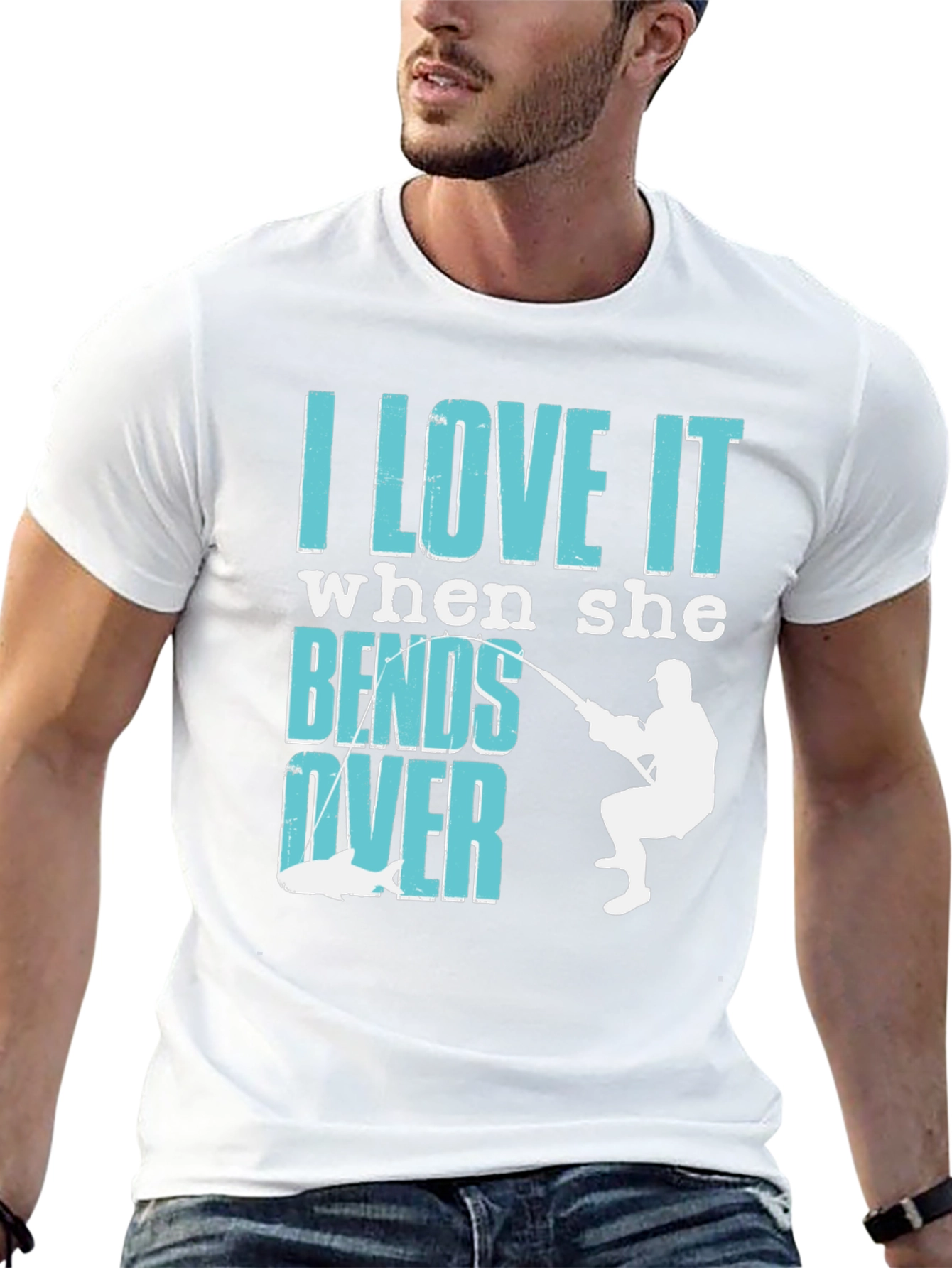 I Love It When She Bends Over Fishing T-Shirt
