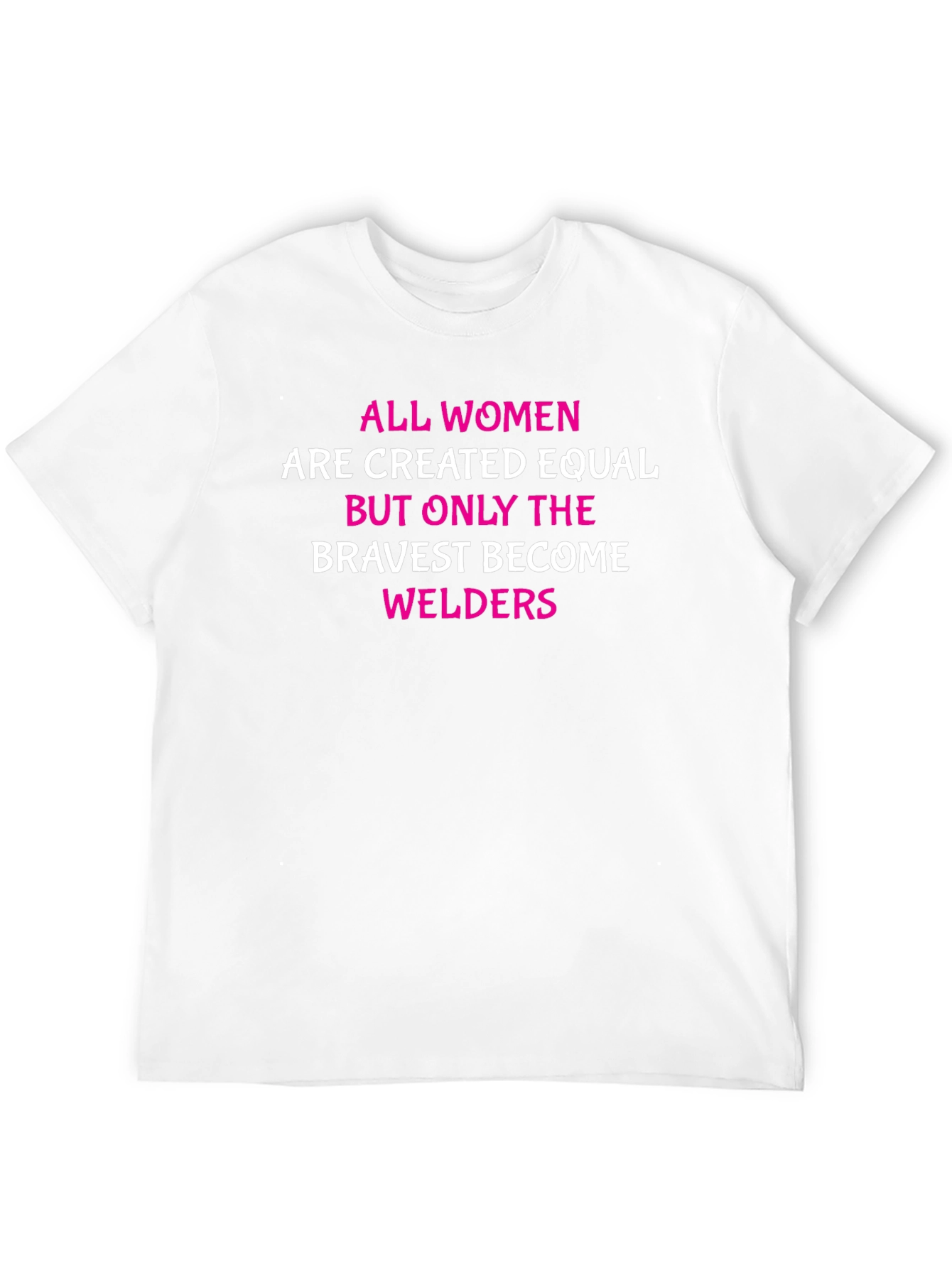 Bravest Welders Womens T-Shirt