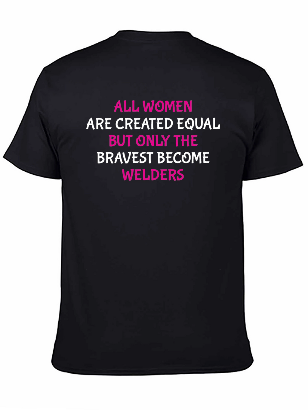 Bravest Welders Womens T-Shirt