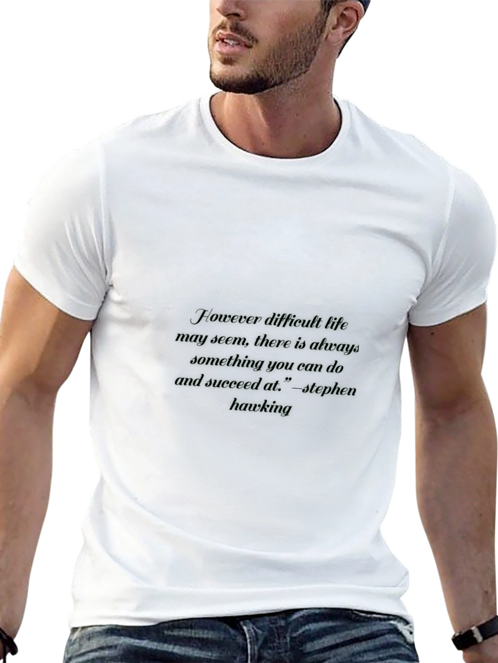 Inspirational Stephen Hawking Quote Black T-Shirt