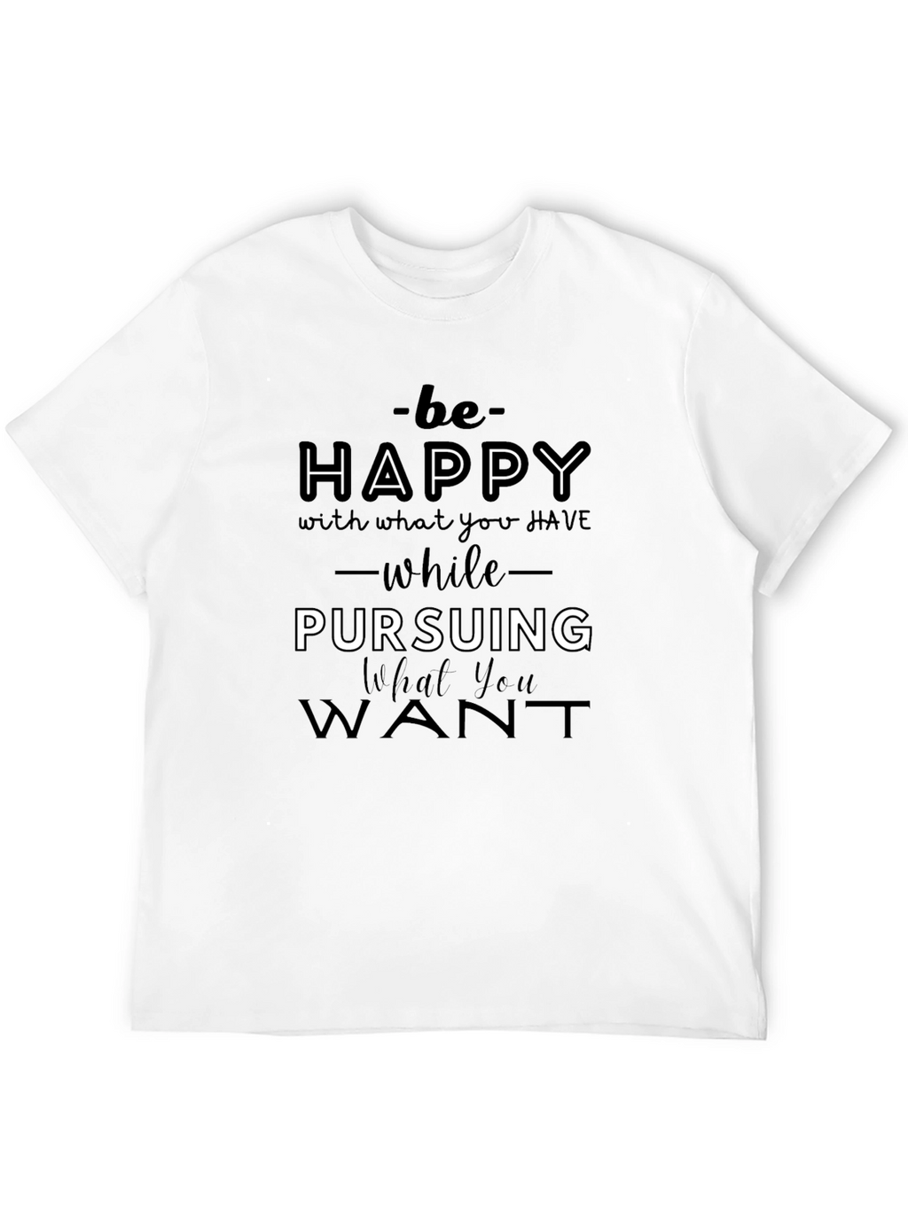 Inspirational Graphic Tee - Be Happy