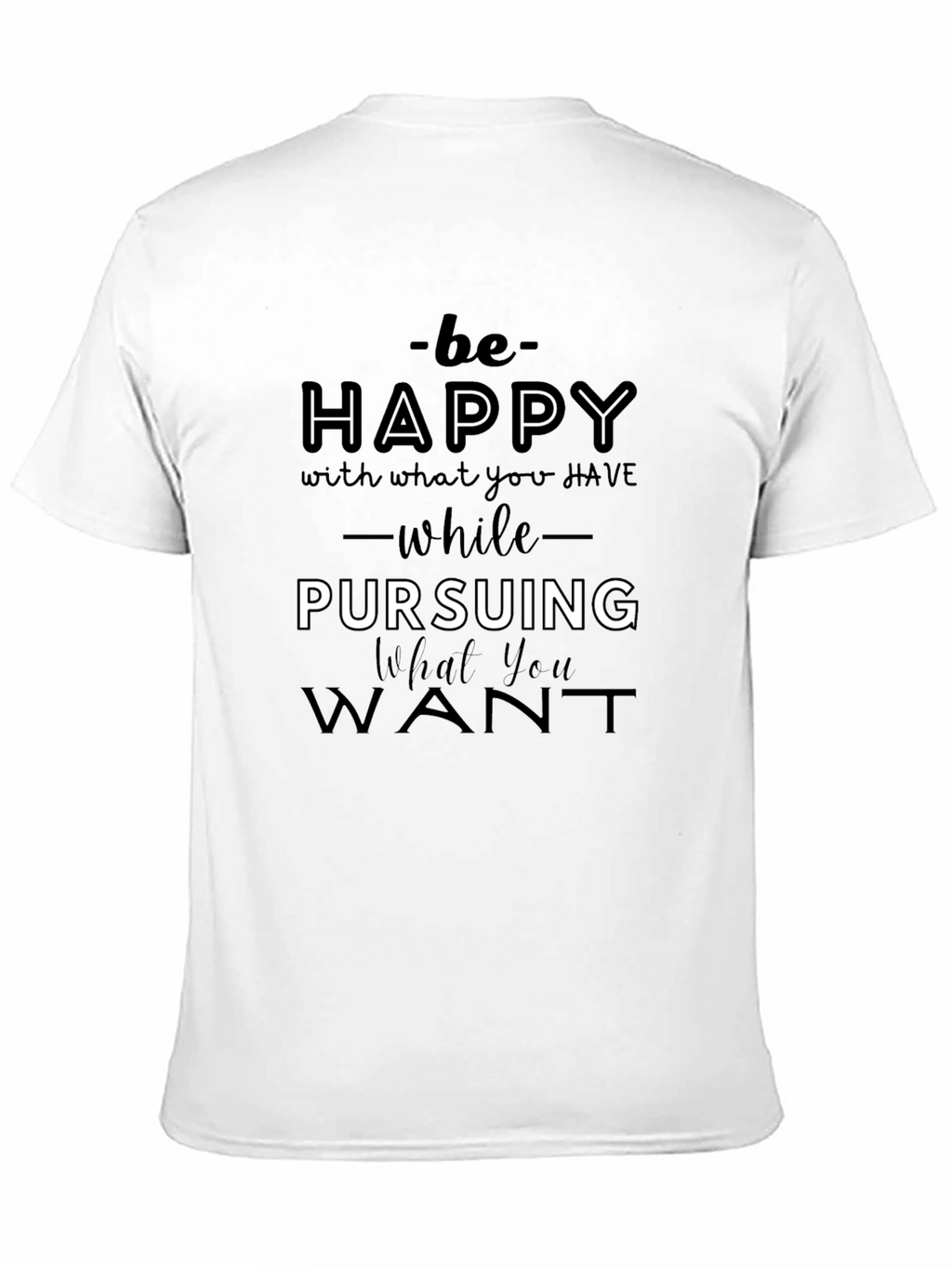 Inspirational Graphic Tee - Be Happy