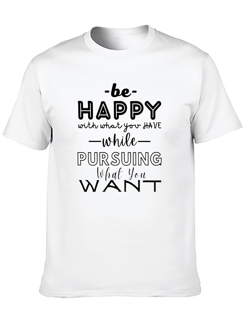 Inspirational Graphic Tee - Be Happy