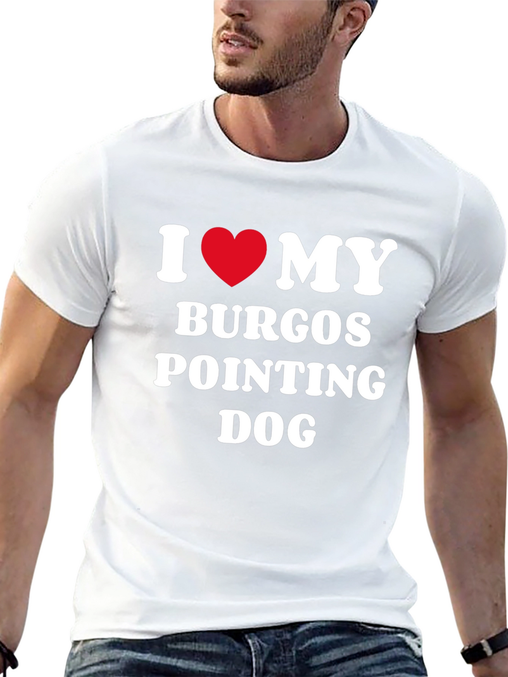 Burgos Pointing Dog I Love My Dog T-Shirt