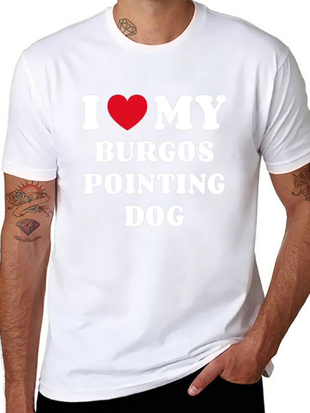 Burgos Pointing Dog I Love My Dog T-Shirt