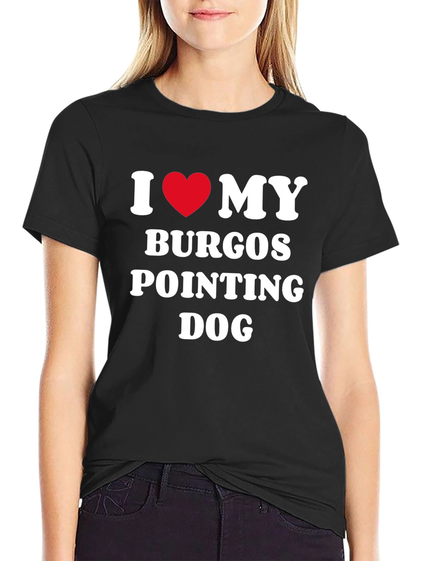 Burgos Pointing Dog I Love My Dog T-Shirt
