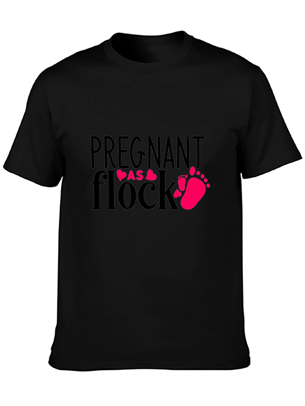 Pregnant as Flock T-Shirt - Baby Announcement Tee