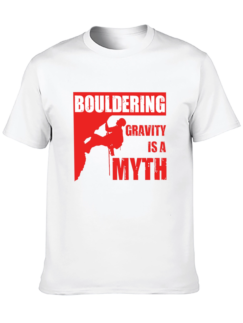 Bouldering Gravity Is A Myth Graphic T-Shirt