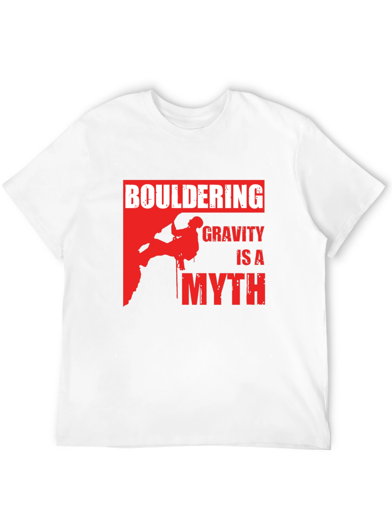 Bouldering Gravity Is A Myth Graphic T-Shirt