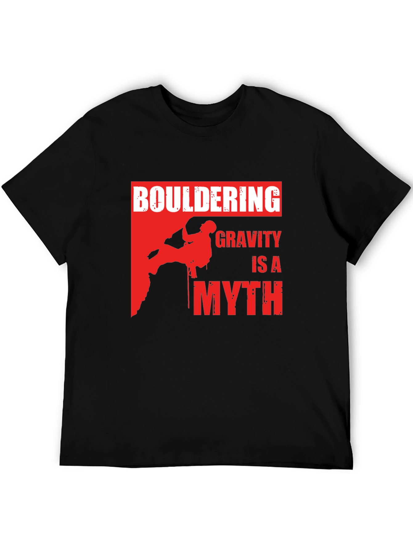 Bouldering Gravity Is A Myth Graphic T-Shirt