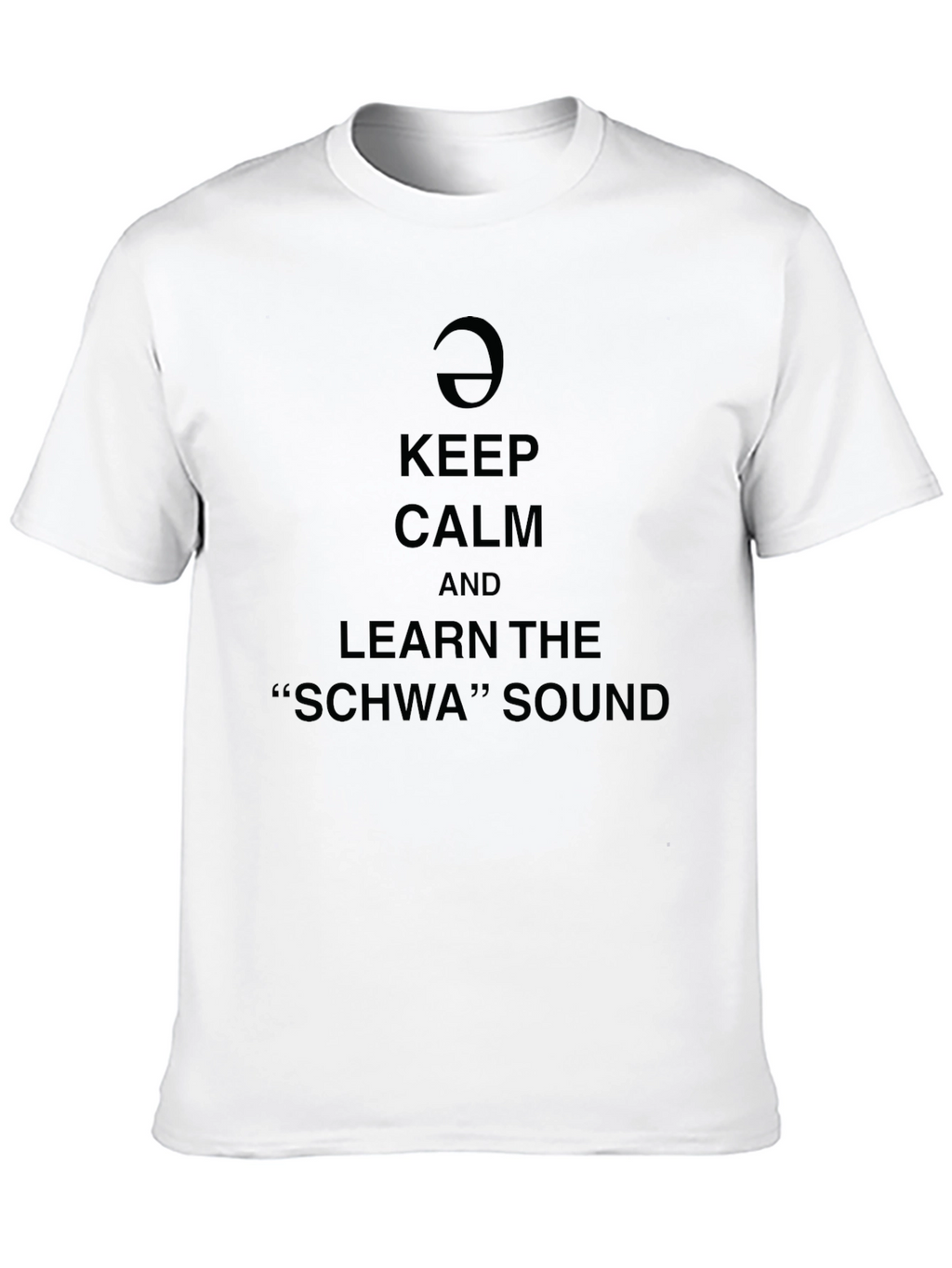 Keep Calm Learn Schwa Sound Black Graphic Tee
