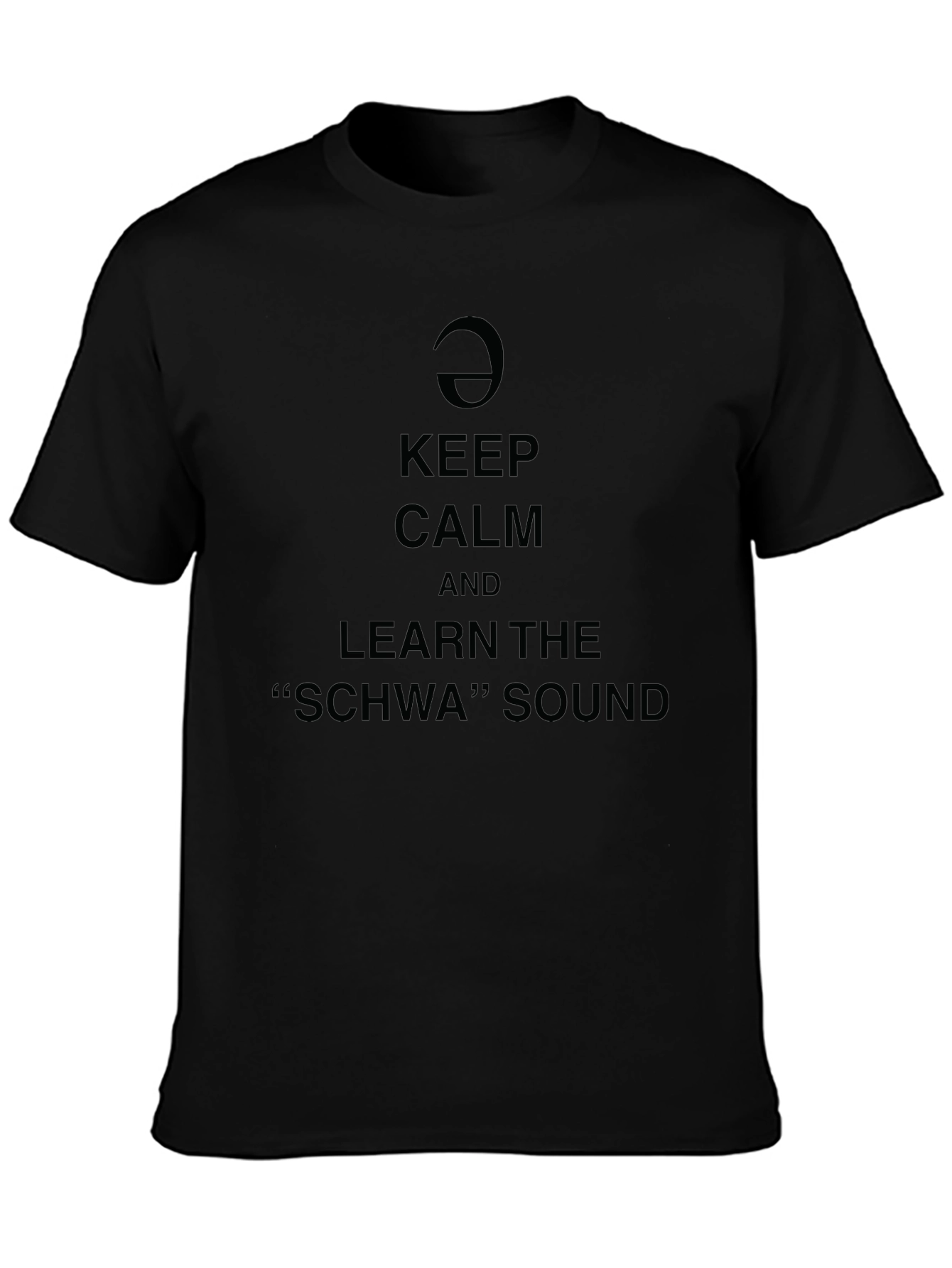 Keep Calm Learn Schwa Sound Black Graphic Tee