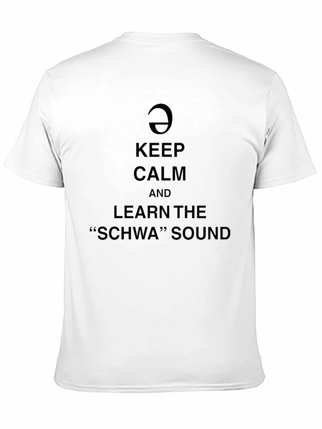Keep Calm Learn Schwa Sound Black Graphic Tee